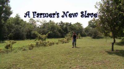 A FARMERS NEW SLAVE - sunporno.com